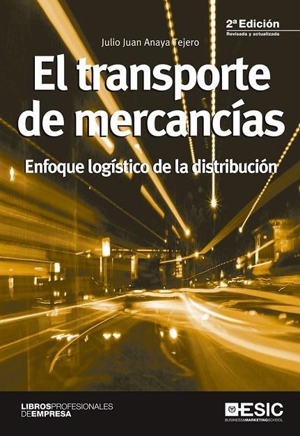 TRANSPORTE DE MERCANCIAS, EL | 9788415986553 | ANAYA TEJERO, JULIO JUAN