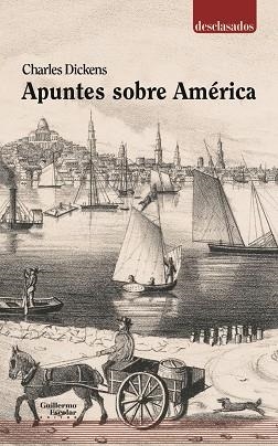 APUNTES SOBRE AMÉRICA | 9788418093197 | DICKENS, CHARLES