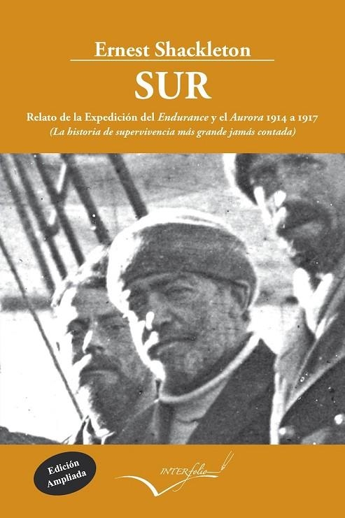 SUR LA HISTORIA DE SUPERVIVENCIA MÁS GRANDE JAMÁS CONTADA | 9788494061042 | SHACKLETON, ERNEST HENRY