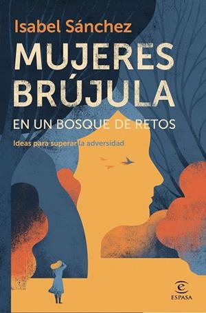 MUJERES BRÚJULA EN UN BOSQUE DE RETOS | 9788467060119 | SÁNCHEZ, ISABEL