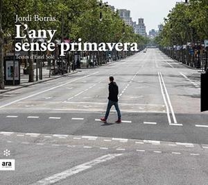 L'ANY SENSE PRIMAVERA | 9788417804541 | BORRÀS I ABELLO, JORDI/SOLE I CASADELLÀ, ESTEL