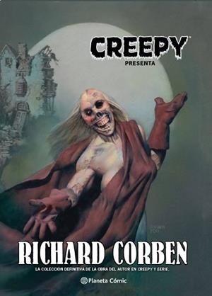 CREEPY RICHARD CORBEN (NUEVA EDICIÓN) | 9788413413419 | CORBEN, RICHARD