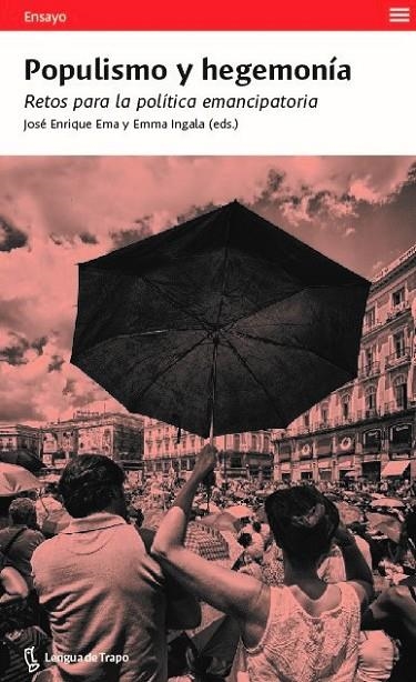 POPULISMO Y HEGEMONÍA | 9788483812495 | INGALA, EMMA / EMA, JOSE ENRIQUE / MAZZOLINI, SAMUELE / ALEMÁN, JORGE / DREYER HANSEN, ALLAN / CADAH