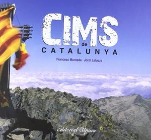 CIMS DE CATALUNYA | 9788480903035 | LALUEZA, JORDI - PUJOL, JORDI (PROLEG)