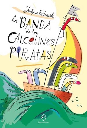 LA BANDA DE LOS CALCETINES PIRATAS | 9788418128295 | BEDNAREK, JUSTYNA
