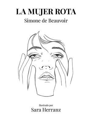 LA MUJER ROTA | 9788417858995 | HERRANZ, SARA / DE BEAUVOIR, SIMONE