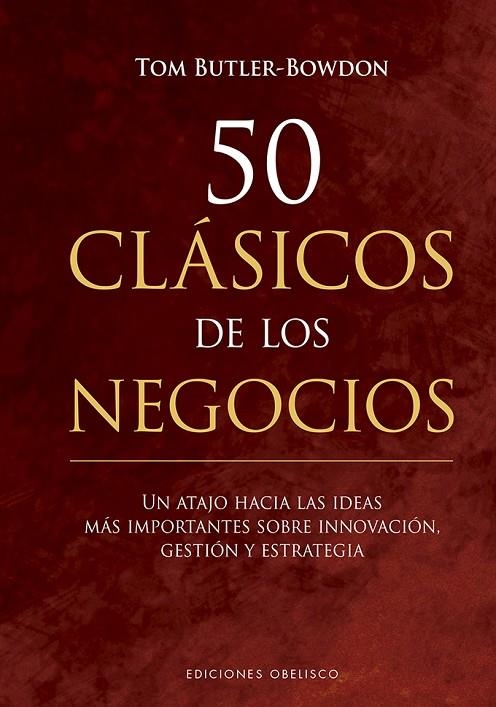50 CLÁSICOS DE LOS NEGOCIOS | 9788491115243 | BUTLER-BROWN, TOM