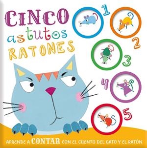 APRENDE CONTAR CINCO ASTUTOS RATONES | 9788413342818