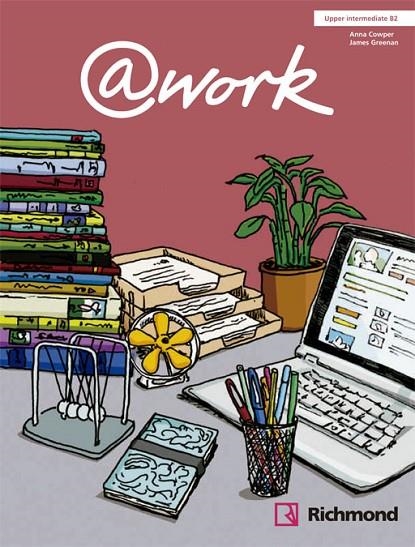 @WORK 4 STUDENT'S BOOK UPPER-INTERMEDIATE B2 | 9788466814119 | ROGERS, LOUIS JOHN / COWPER, ANNA / GREENAN, JAMES