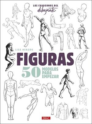LOS CUEDERNO DEL DIBUJANTE. FIGURAS | 9788498746730 | HERZOG, LISE