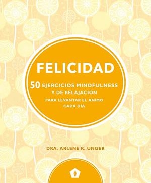 FELICIDAD | 9788416407330 | UNGER, ARLENE K.