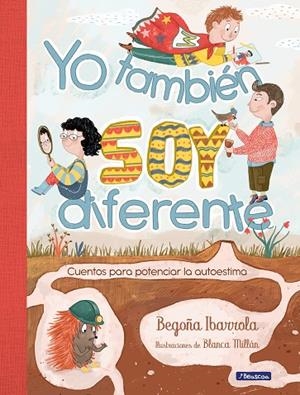 YO TAMBIÉN SOY DIFERENTE | 9788448855253 | IBARROLA, BEGOÑA / MILLÁN, BLANCA