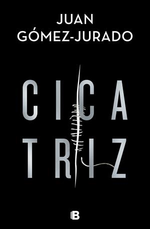 CICATRIZ | 9788466668002 | G#MEZ-JURADO, JUAN