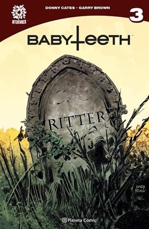 BABYTEETH Nº 03 | 9788413410302 | CATES, DONNY / BROWN, GARRY