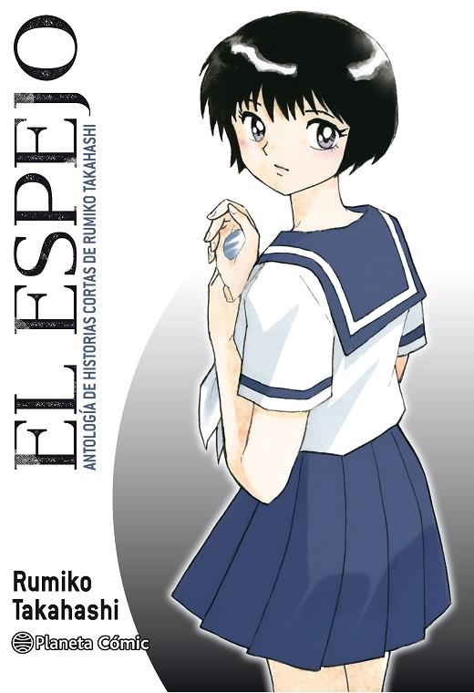 EL ESPEJO (KAGAMI GA KITA) | 9788413410845 | TAKAHASHI, RUMIKO