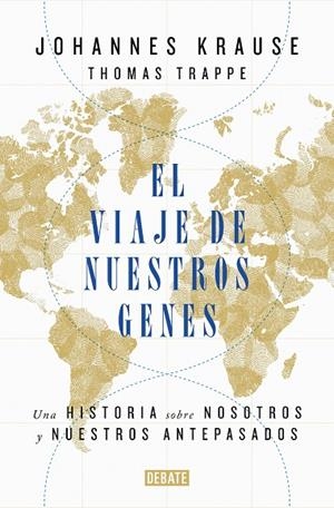 EL VIAJE DE NUESTROS GENES | 9788418006685 | KRAUSE, JOHANNES / TRAPPE, THOMAS