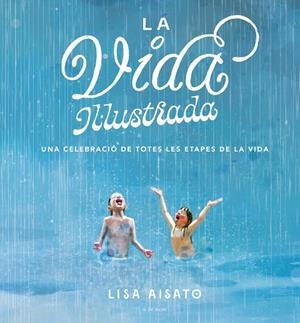 LA VIDA IL·LUSTRADA | 9788417921286 | AISATO, LISA