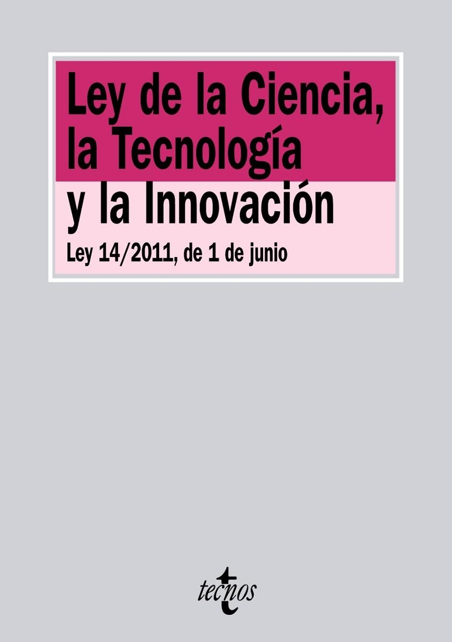 LEY DE LA CIENCIA LA TECNOLOGIA Y LA INNOVACION (2011) | 9788430953820 | AA. VV.