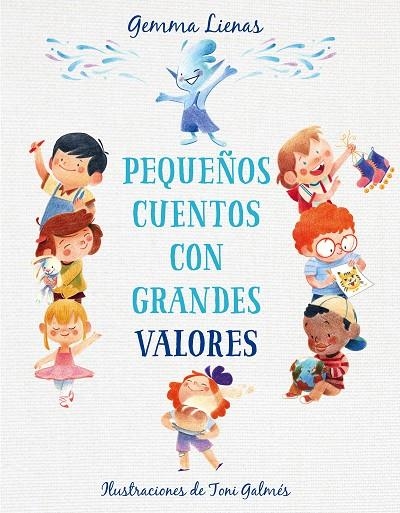 PEQUEÑOS CUENTOS CON GRANDES VALORES | 9788417921361 | LIENAS, GEMMA