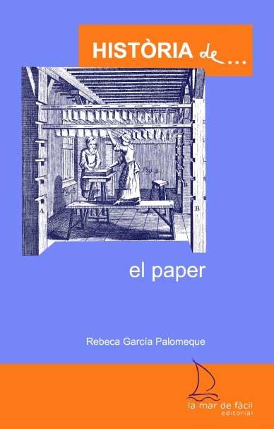 HISTORIA DEL PAPER | 9788493716509 | GARCIA PALOMEQUE, REBECA