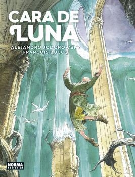 CARA DE LUNA. EDICIÓN INTEGRAL | 9788467941333 | JODOROWSKY  BOUCQ