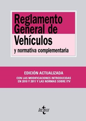 REGLAMENTO GENERAL DE VEHICULOS Y NORMATIVA COMPLEMENTARIA | 9788430952946 | TECNOS