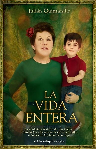 LA VIDA ENTERA | 9788412166507 | QUINTANILLA, JULIÁN