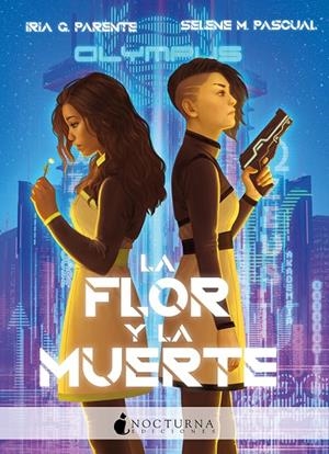 LA FLOR Y LA MUERTE | 9788417834883 | G. PARENTE, IRIA / M. PASCUAL, SELENE