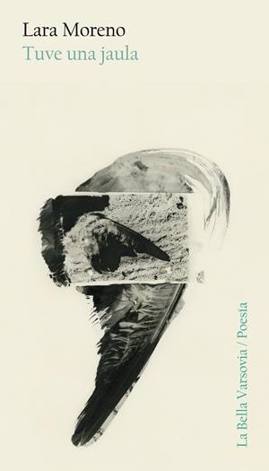 TUVE UNA JAULA | 9788494841255 | MORENO LARA