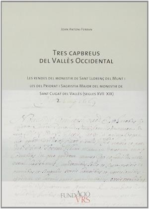 TRES CAPBREUS DEL VALLÈS OCCIDENTAL | 9788489991286 | FERRAN SOL, JOAN ANTONI