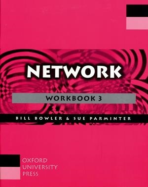 NETWORK WORKBOOK 3 | 9780194362115 | BOWLER, BILL/PARMINTER, SUE