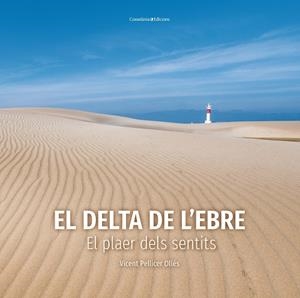 EL DELTA DE L'EBRE | 9788490349953 | PELLICER OLLÉS, VICENT