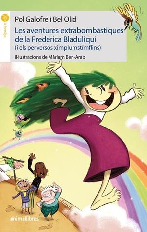 LES AVENTURES EXTRABOMBÀSTIQUES DE LA FREDERICA BLADULIQUI (I ELS PERVERSOS XIMP | 9788417599836 | GALOFRE, POL / OLID, BEL