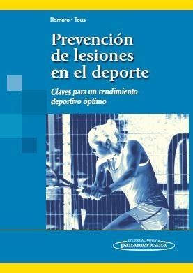 PREVENCIÓN LESIONES EN EL DEPORTE | 9788491108115 | ROMERO RODRÍGUEZ, DANIEL / TOUS FAJARDO, JULIO