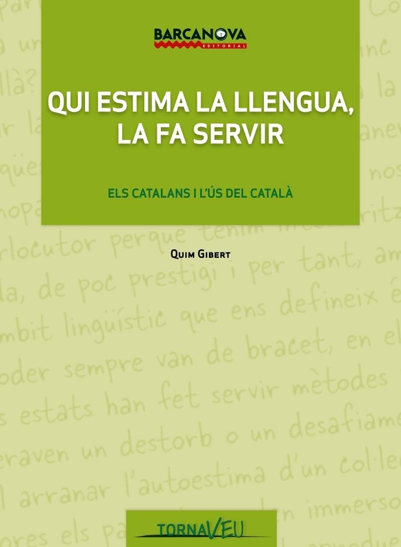 QUI ESTIMA LA LLENGUA, LA FA SERVIR, CATALÀ PER A ADULTS, B1 | 9788448930226 | GIBERT FONT, JOAQUIM