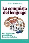 LA CONQUISTA DEL LENGUAJE | 9788418139031 | MARIÑO ALFONSO, XURXO