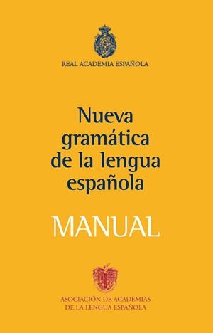 NUEVA GRAMÁTICA DE LA LENGUA ESPAÑOLA MANUAL | 9788467032819 | AA.VV.