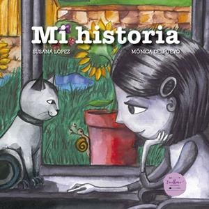 MI HISTORIA | 9788412010558 | LÓPEZ FERNÁNDEZ, SUSANA