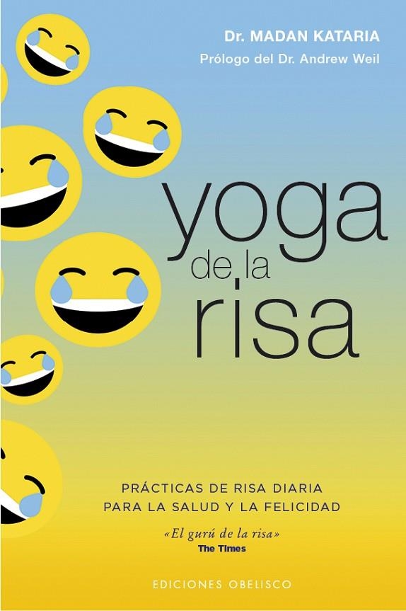 YOGA DE LA RISA | 9788491116721 | KATARIA, MADAN DR. / WEIL, ANDREW