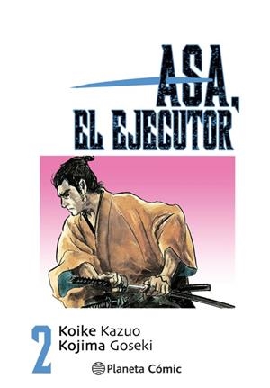 ASA EL EJECUTOR Nº 02/10 | 9788491460497 | KOIKE, KAZUO / KOJIMA, GOSEKI