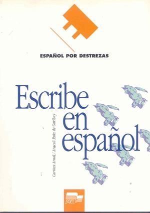 ESCRIBE EN ESPAÑOL | 9788471435811 | ARMAL, CARMEN  RUIZ DE GARIBAY, ARACELI