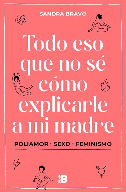 TODO ESO QUE NO SÉ CÓMO EXPLICARLE A MI MADRE | 9788417809836 | BRAVO, SANDRA