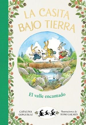 EL VALLE ENCANTADO (LA CASITA BAJO TIERRA 3) | 9788417921040 | GÓNZALEZ VILAR, CATALINA