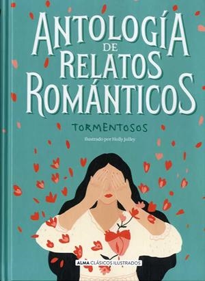 ANTOLOGÍA DE RELATOS ROMÁNTICOS TORMENTOSOS | 9788418008030 | AA.VV.
