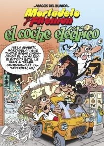 COCHE ELECTRICO, EL MORATADELO Y FILEMON | 9788466651820 | IBAÑEZ, FRANCISCO