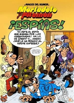 MORTADELO Y FILEMON ESPIAS | 9788466651172 | IBAÑEZ TALAVERA, FRANCISCO