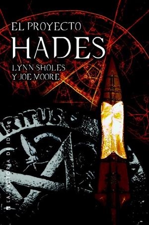 PROYECTO HADES EL | 9788490186800 | SHOLES, LYNN/MOORE, JOE