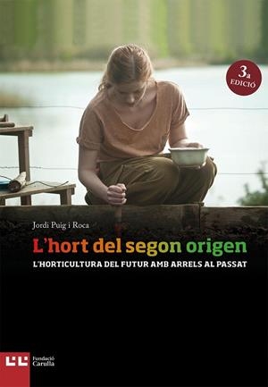 HORT DEL SEGON ORIGEN, L' | 9788472269897 | PUIG I ROCA, JORDI