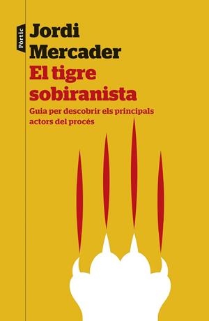 TIGRE SOBIRANISTA EL | 9788498093292 | JORDI MERCADER FARRÉS