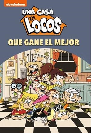 ¡QUE GANE EL MEJOR! (UNA CASA DE LOCOS. CÓMIC 7) | 9788448857295 | NICKELODEON,